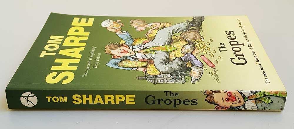Tom Sharpe The Gropes Savage and sidesplitting Daily Express
