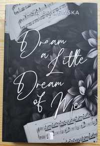 J. Brylewska "Dream a Little Dream of Me" - NOWA - NAJTANIEJ na RYNKU!