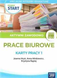 Pewny start. Aktywni zawodowo Prace biurowe KP 1 - praca zbiorowa