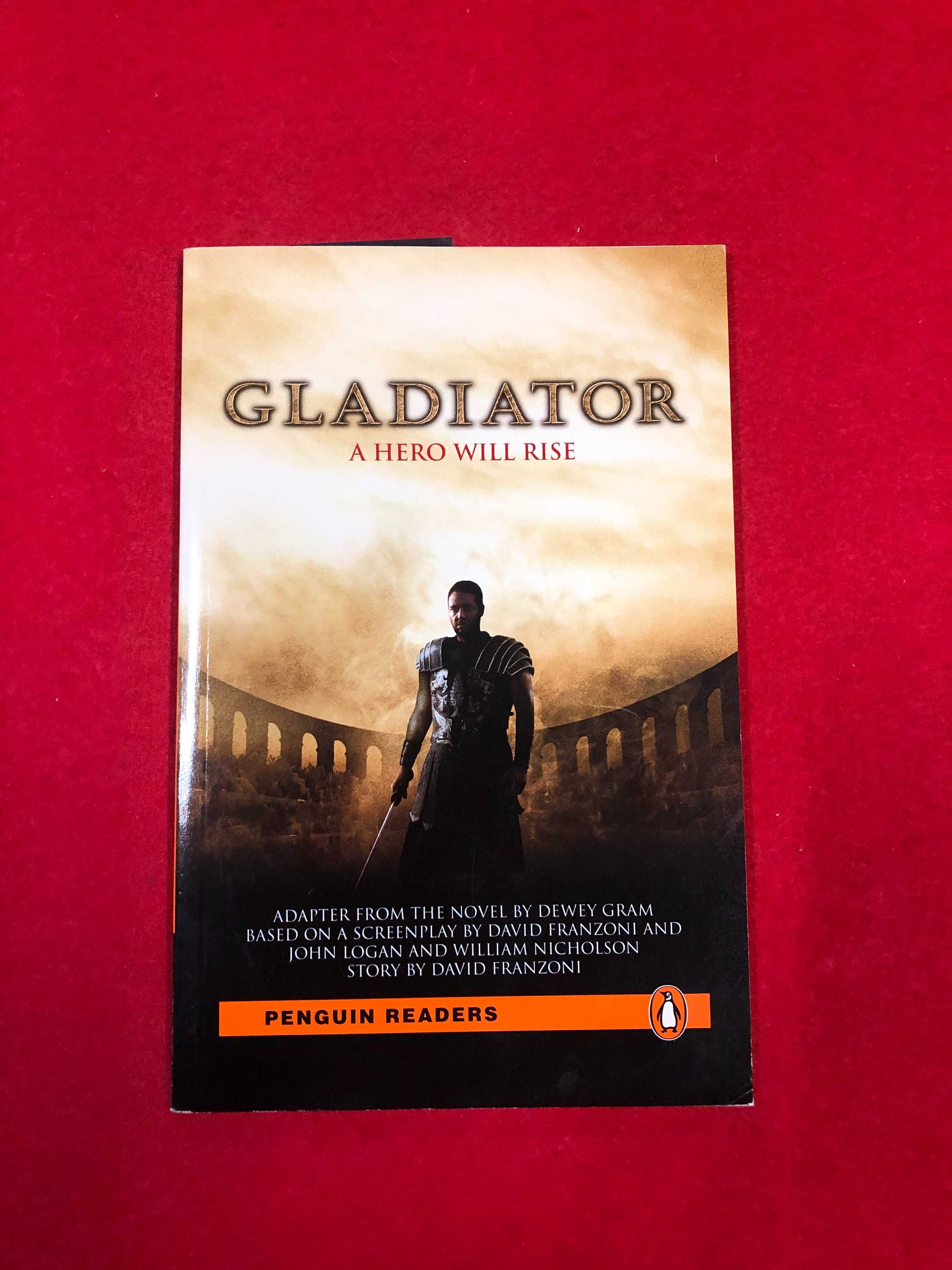 Gladiator – A hero will rise  - Adaptado do romance de Dewey Gram