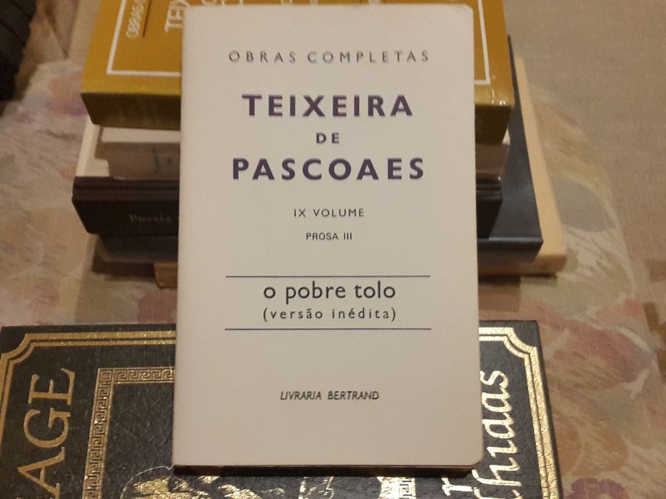Teixeira de Pascoaes - O Pobre Tolo (edição especial 100 exemplares)