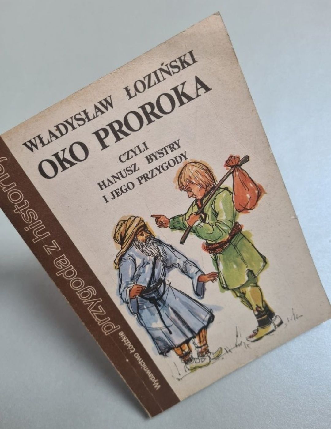 Oko proroka czyli Hanusz Bystry i jego przygody - Władysław Łoziński