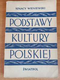 Ignacy Wieniewski "Podstawy kultury polskiej"