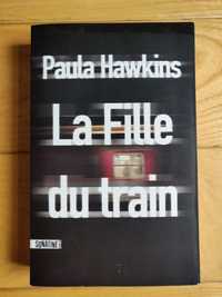 Paula Hawkins La Fille du train - Dziewczyna z pociągu po francusku