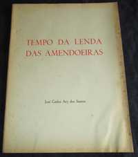 Livro Tempo da Lenda das Amendoeiras Ary dos Santos 1ª edição