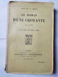Livro Ref- esc - Jean De La Brète -  Le Roman D'Une Croyante
