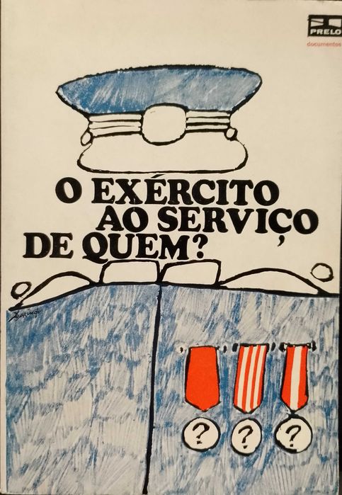 O Exército ao serviço de quem? Edição Prelo 1974
