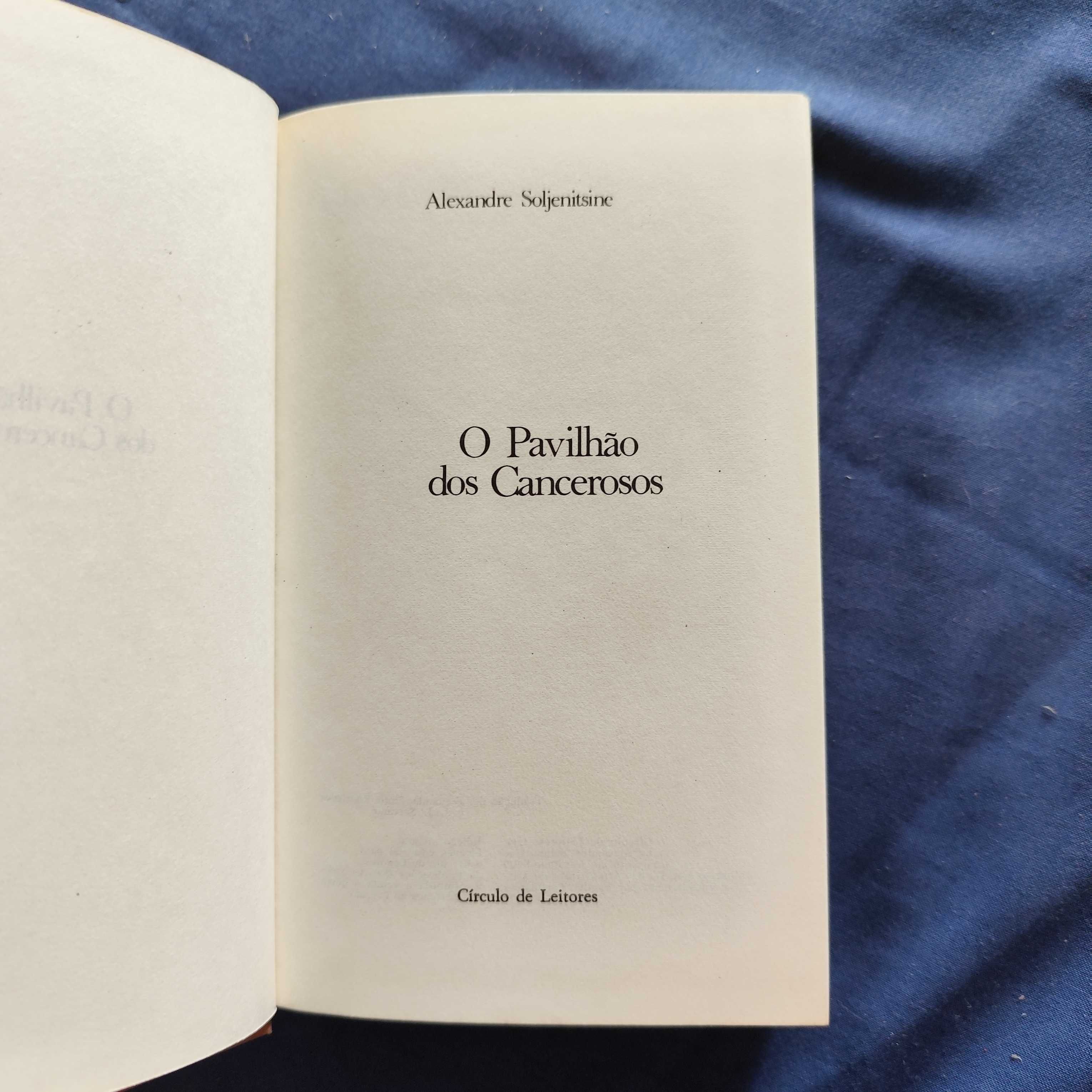 Alexandre Soljenitsine - O Pavilhão dos Cancerosos