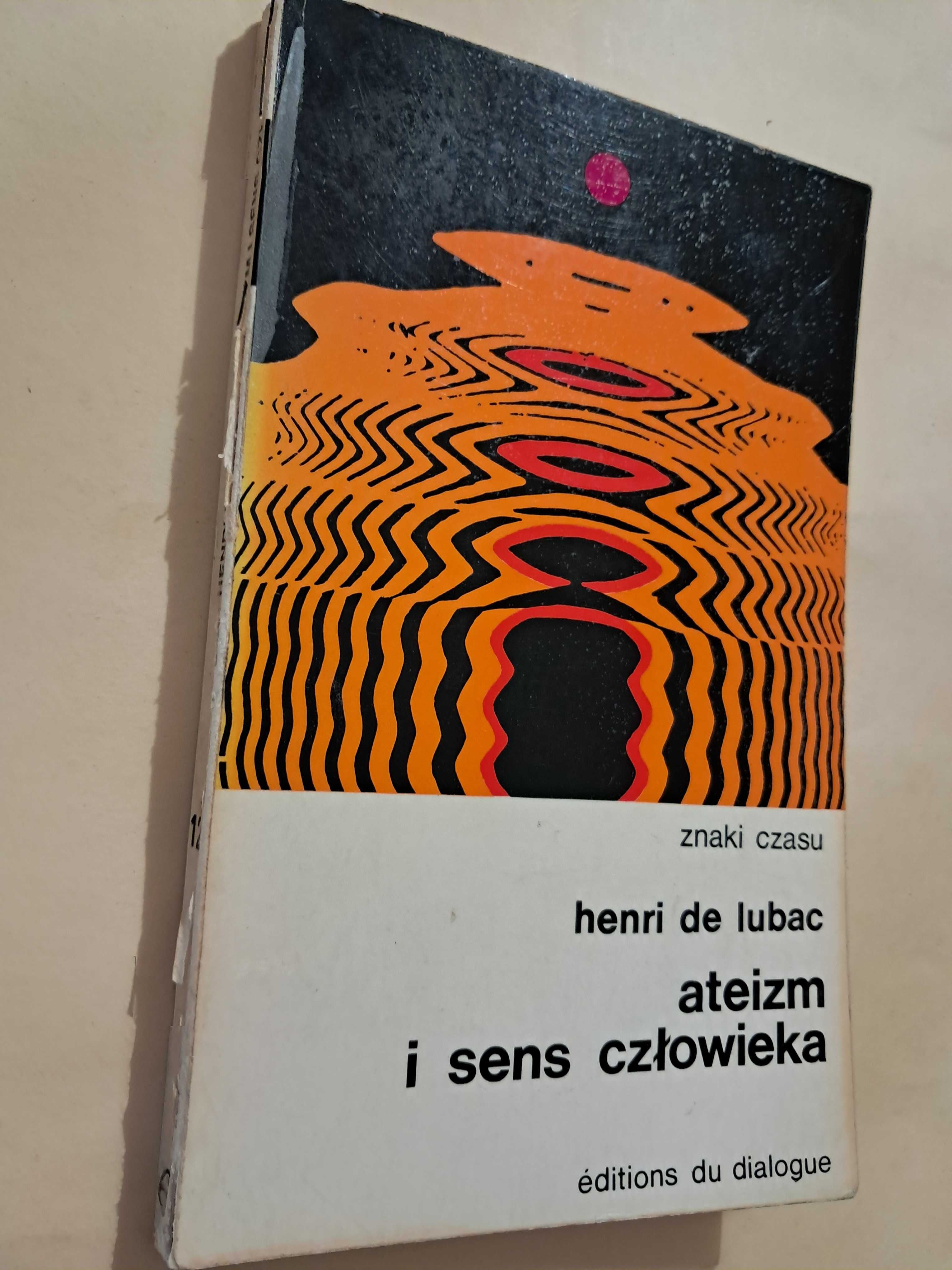 Ateizm i  sens człowieka Henri de Lubac