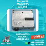 Sterownik Modul IPPC ECU ZGS A0004460575 MERCEDES ACTROS MP4