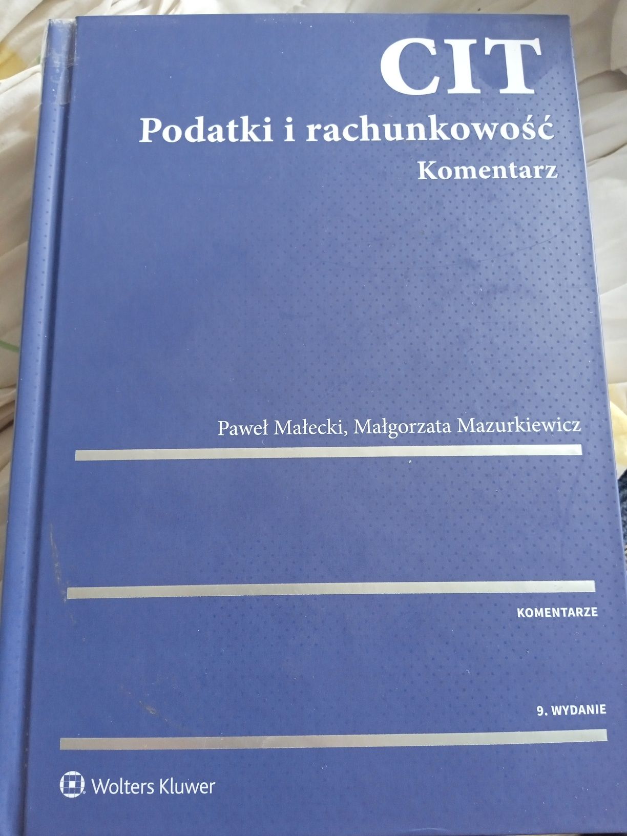 CIT Podatki i rachunkowość Komentarz Małecki Mazurkiewicz 9 wydanie