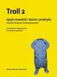 Troll 2. Język szwedzki: teoria i praktyka PŚZ