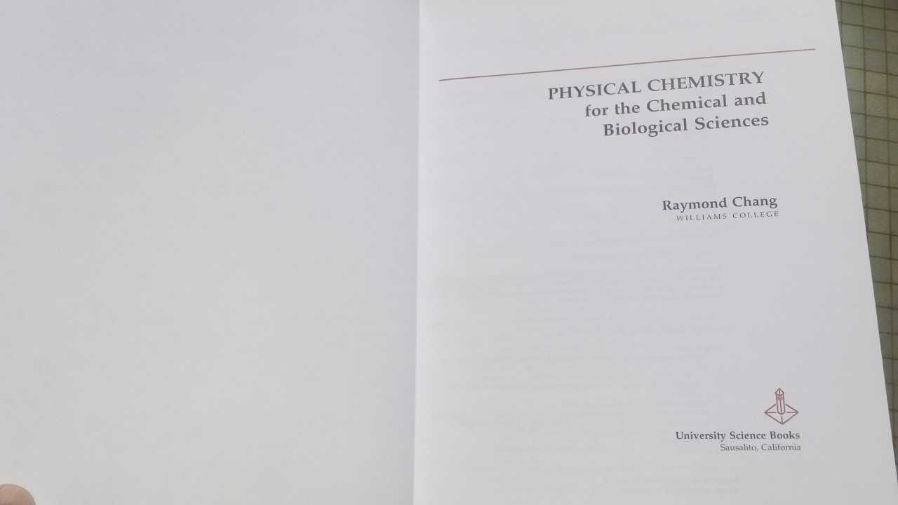 Physical Chemistry for the Chemical and Biological Sciences