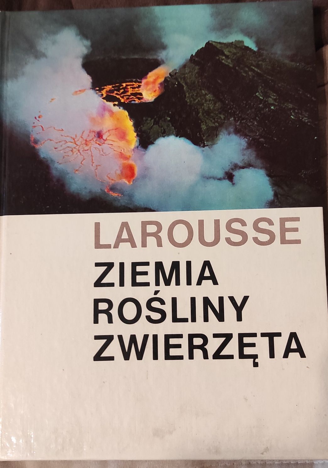 Ziemia rośliny zwierzęta Larousse