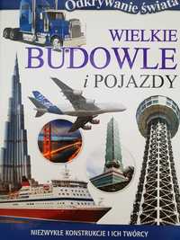 Odkrywanie świata Wielkie budowle i pojazdy