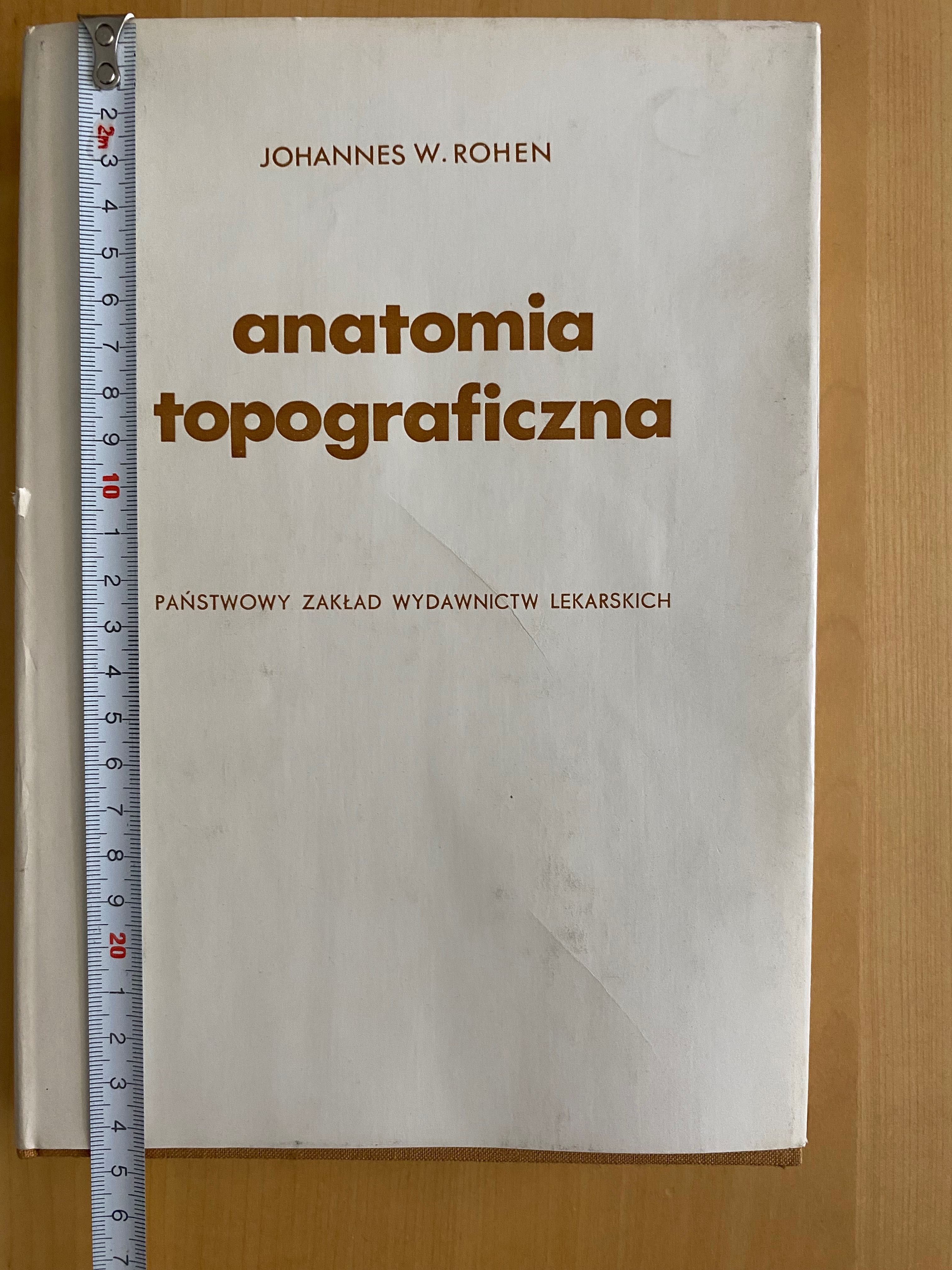 Anatomia topograficzna Johannes W. Rohen
