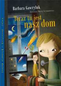 Teraz tu jest nasz dom - Barbara Gawryluk, Maciej Szymanowicz