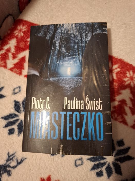 Miasteczko Piotr C Paulina Świst