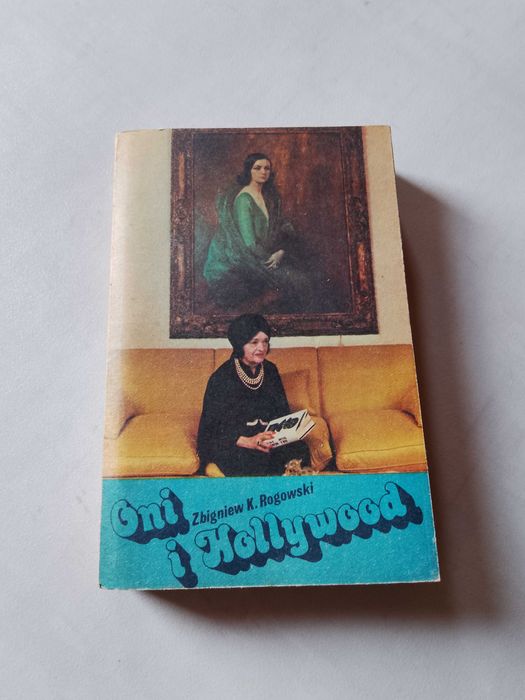 Z. K. Rogowski "Oni i Hollywood" 1982