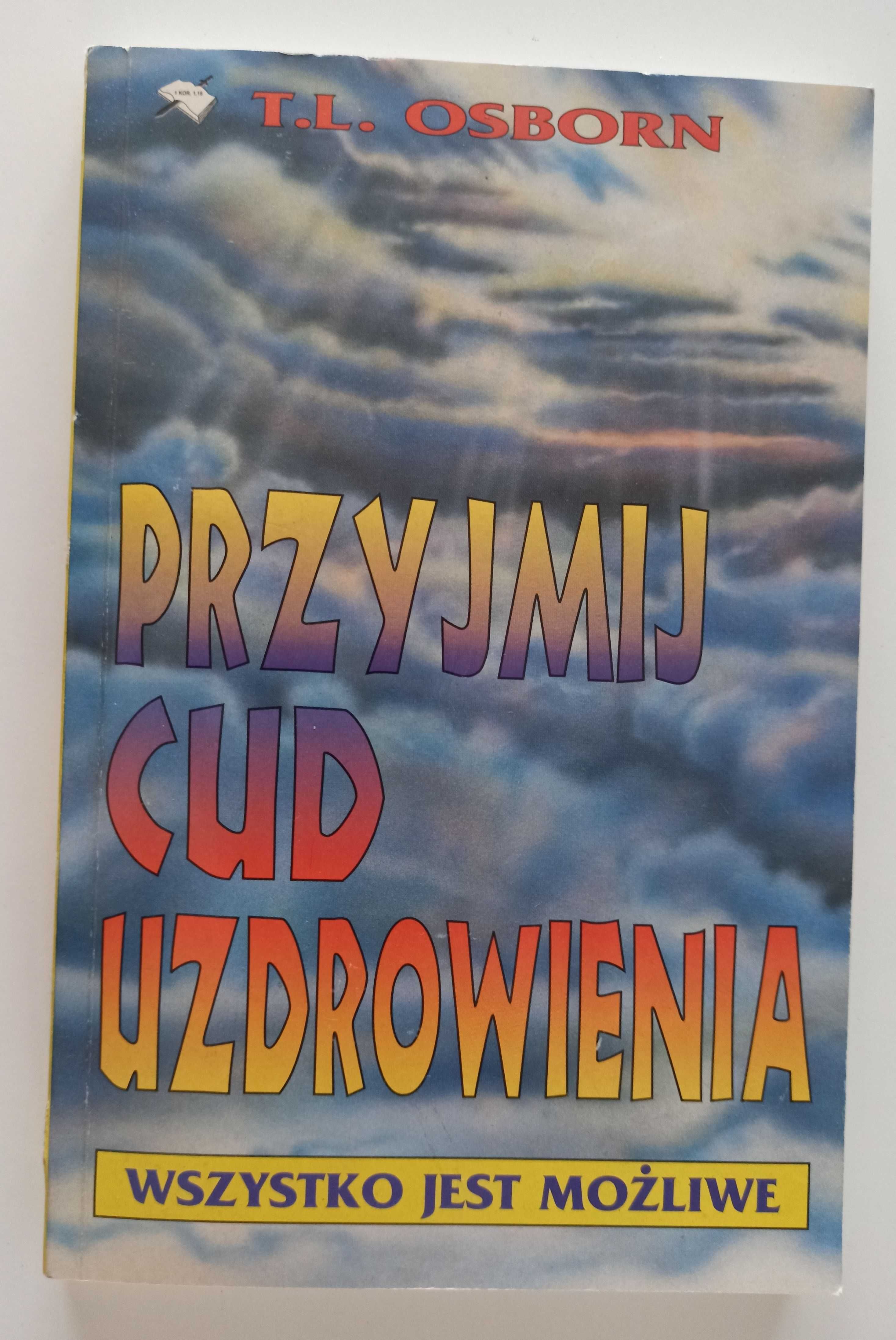 Przyjmij cud uzdrowienia T.L. Osborn  stan bdb