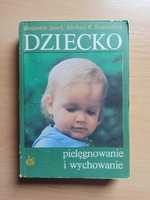 "Dziecko - pielęgnowanie i wychowanie" B. Spock, M. B. Rothenberg