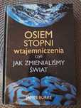 Osiem stopni wtajemniczenia czyli jak zmienialiśmy świat