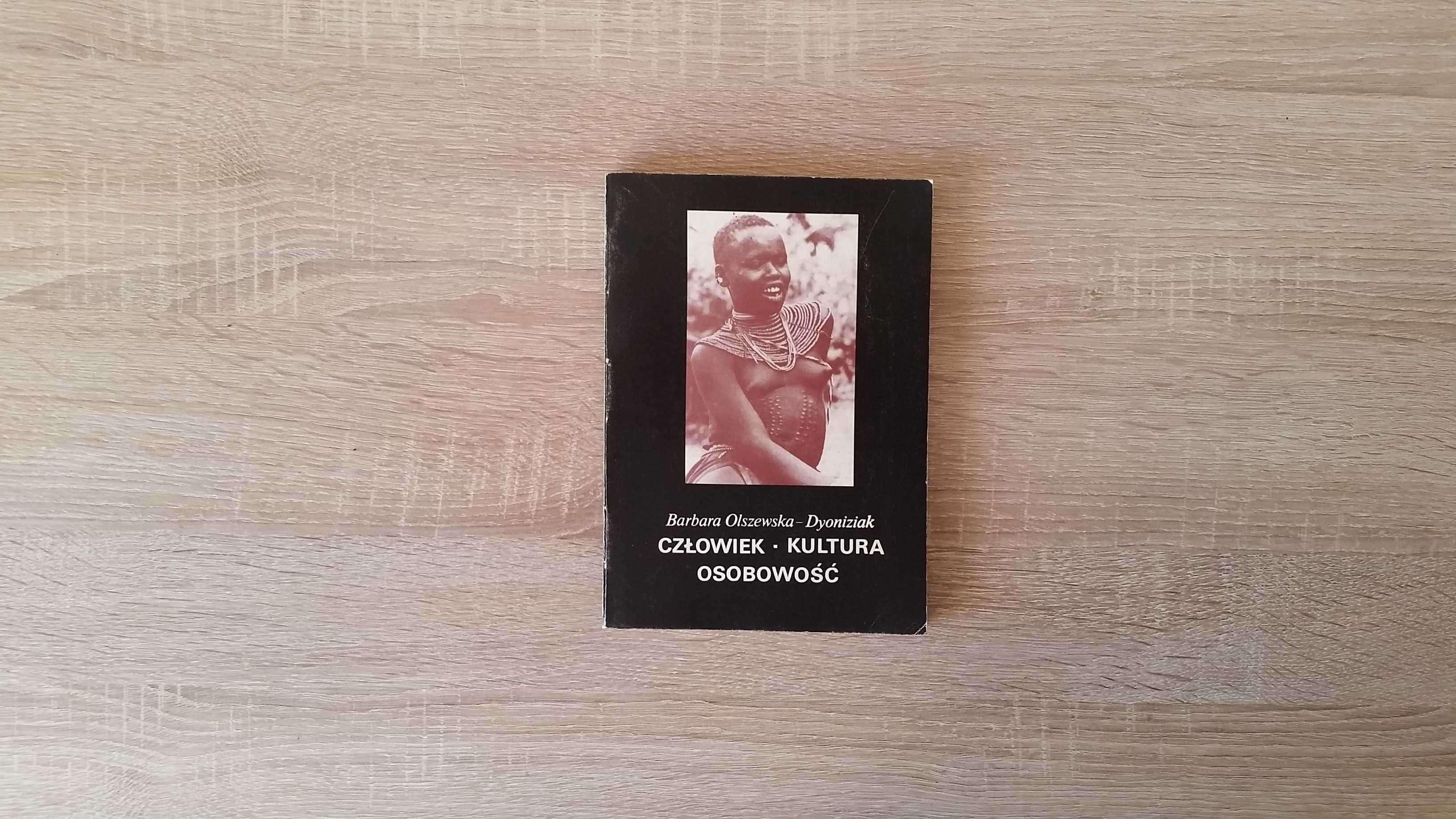 Człowiek Kultura Osobowość - Barbara Olszewska-Dyoniziak