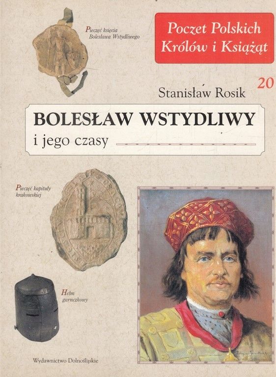 Bolesław Wstydliwy I Jego Czasy