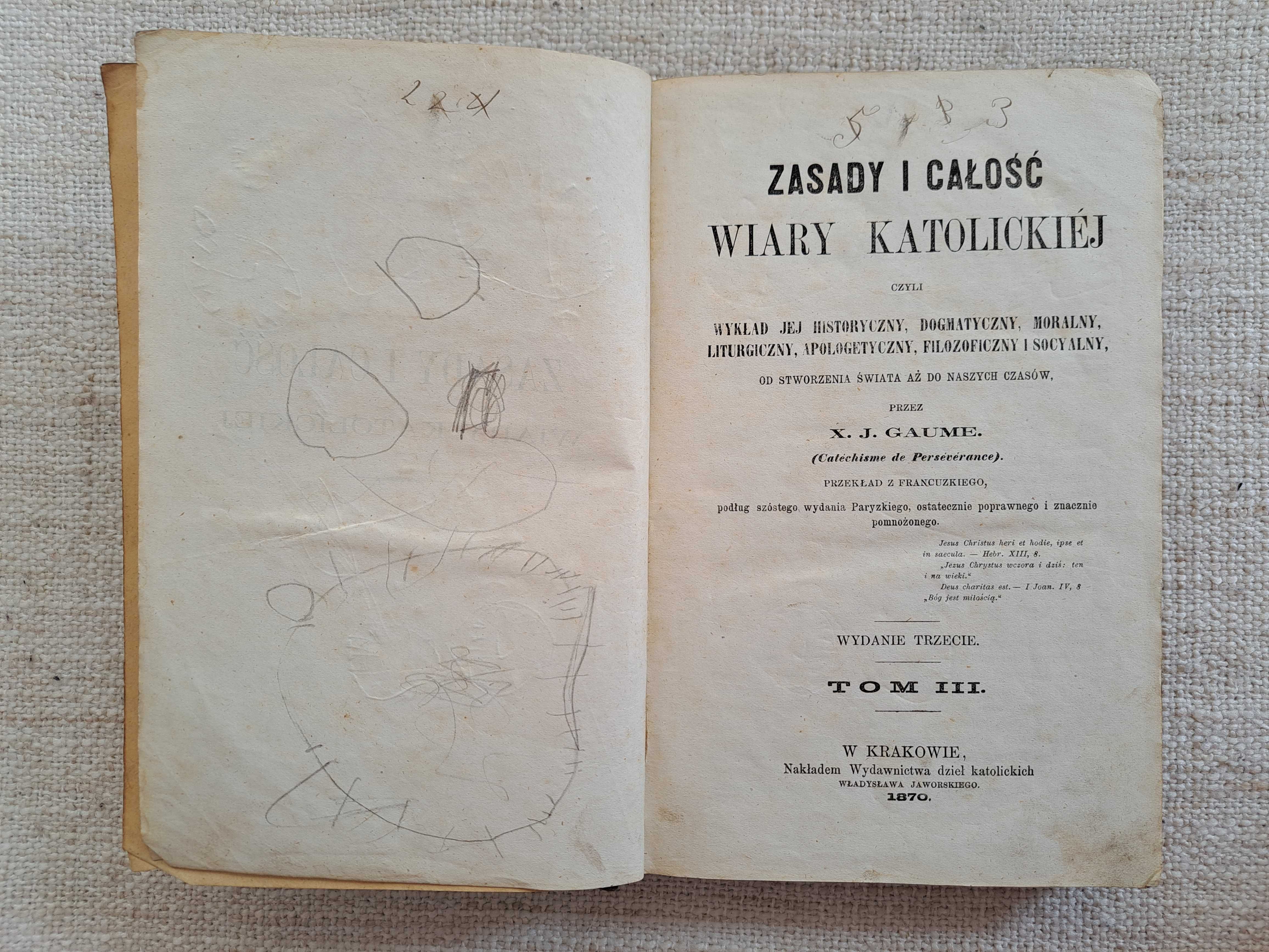 1870 rok. Zasady i całość wiary katolickiej. Tom III