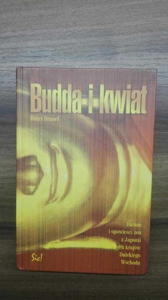 Budda i kwiat Henri Brunel Buddyzm Zen Baśnie i Opowieści z Japonii