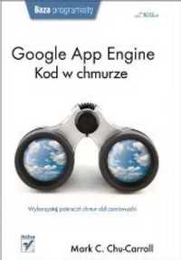 Google App Engine. Kod w chmurze Helion - Mark C. Chu-Carroll