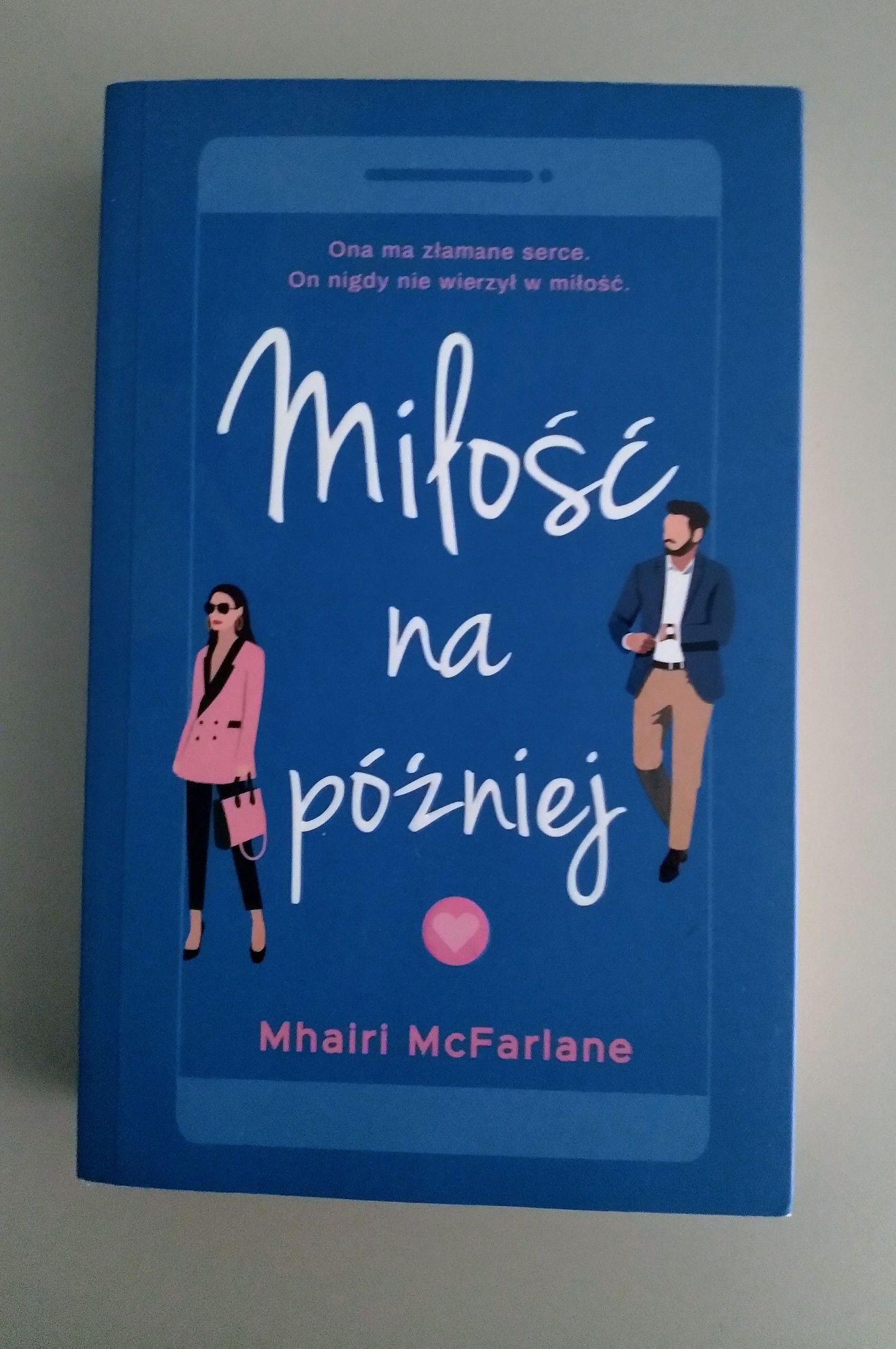 Książka "Miłość na później" Mhairi McFarlane