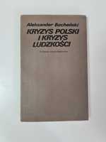 Kryzys Polski i kryzys ludzkości - Aleksander Bocheński '