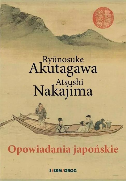 Opowiadania Japońskie Ryunosuke Akutagawa, Atsushi Nakajima