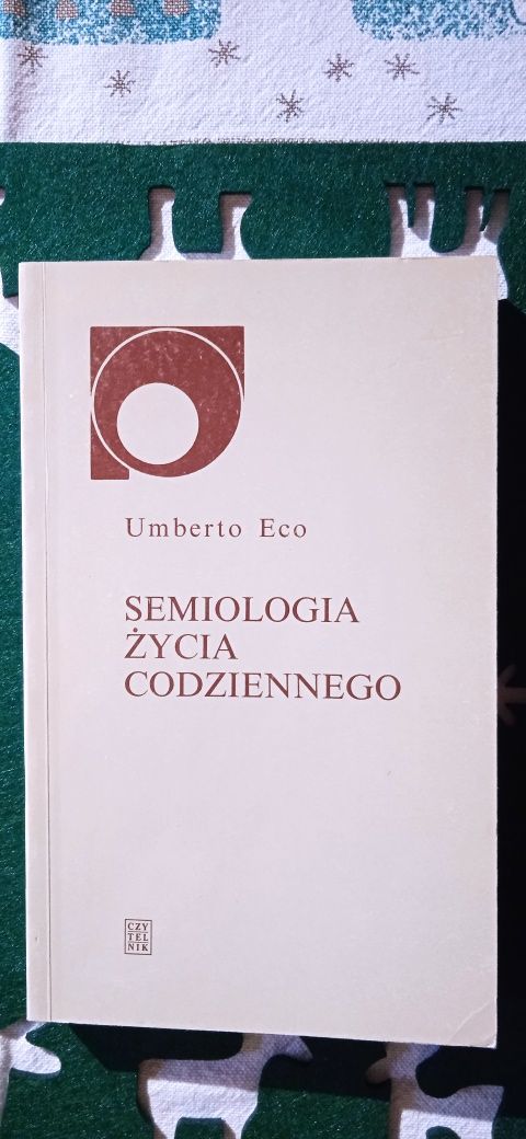 Umberto Eco Semiologia życia codziennego
