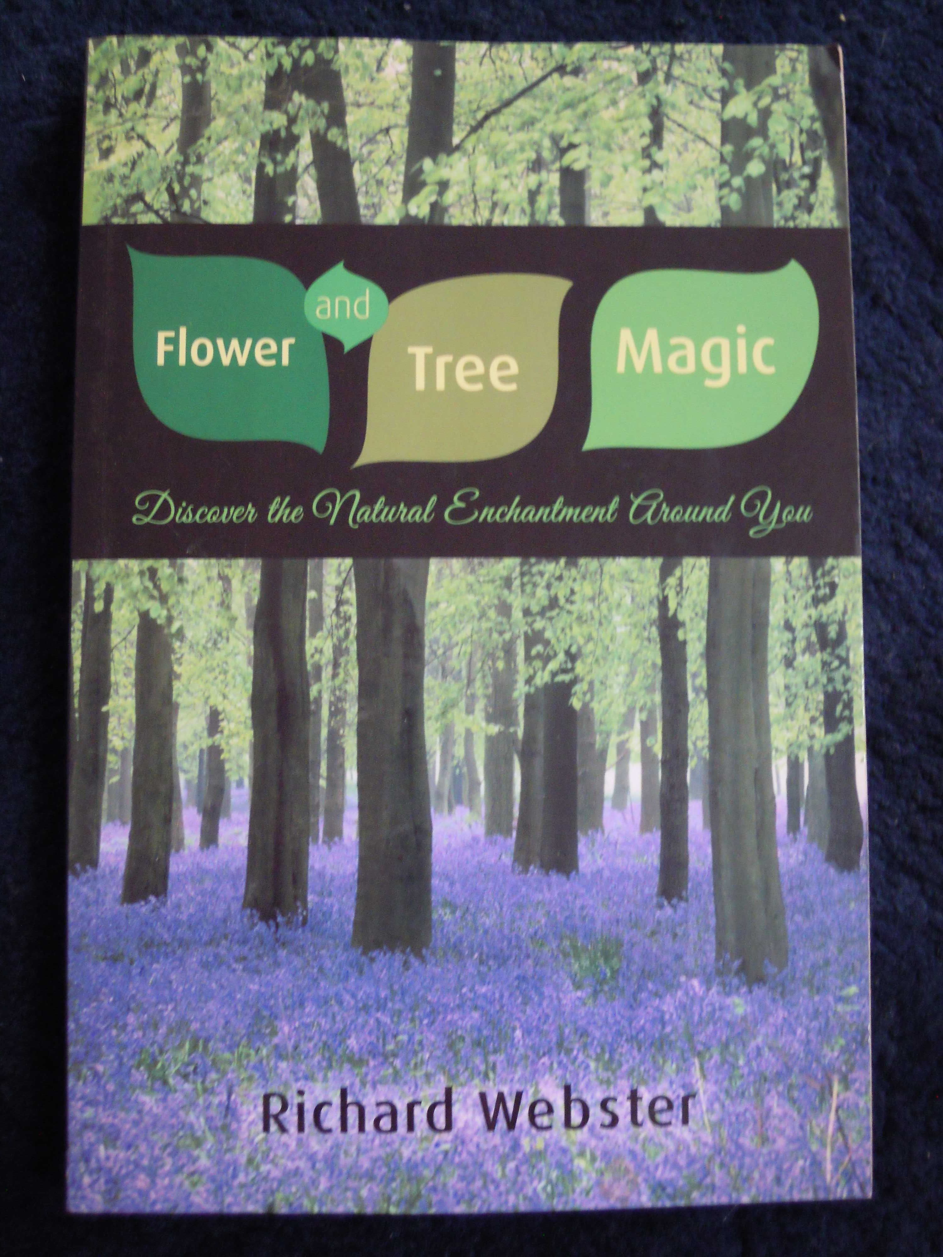 "Flower and Tree. Magic" Richard Webster