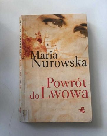 Książka Powrót Do Lwowa Maria Nurowska