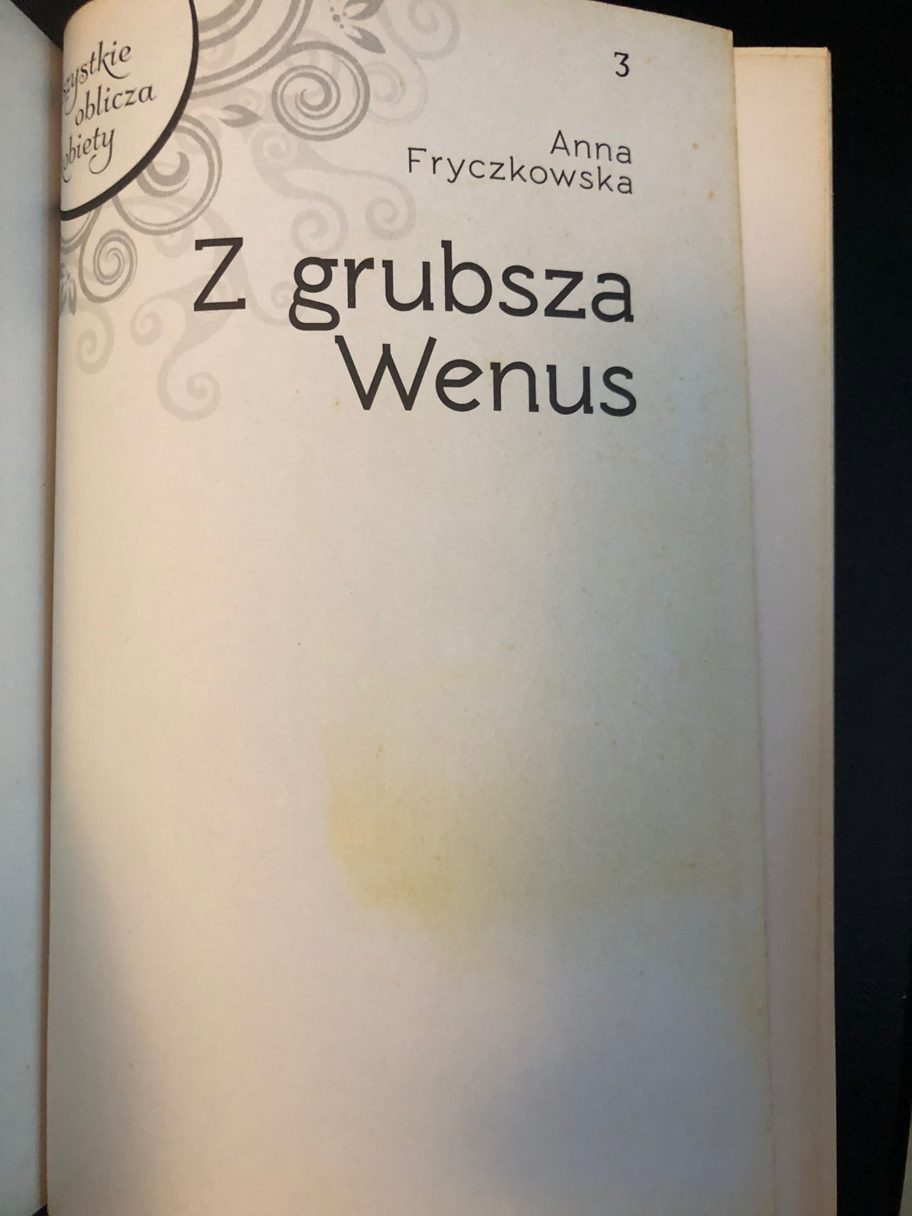 Z grubsza Wenus, Anna Fryczkowska, Wszystkie oblicza kobiety