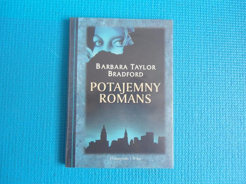 Książka Potajemny romans-Barbara Taylor Bradford