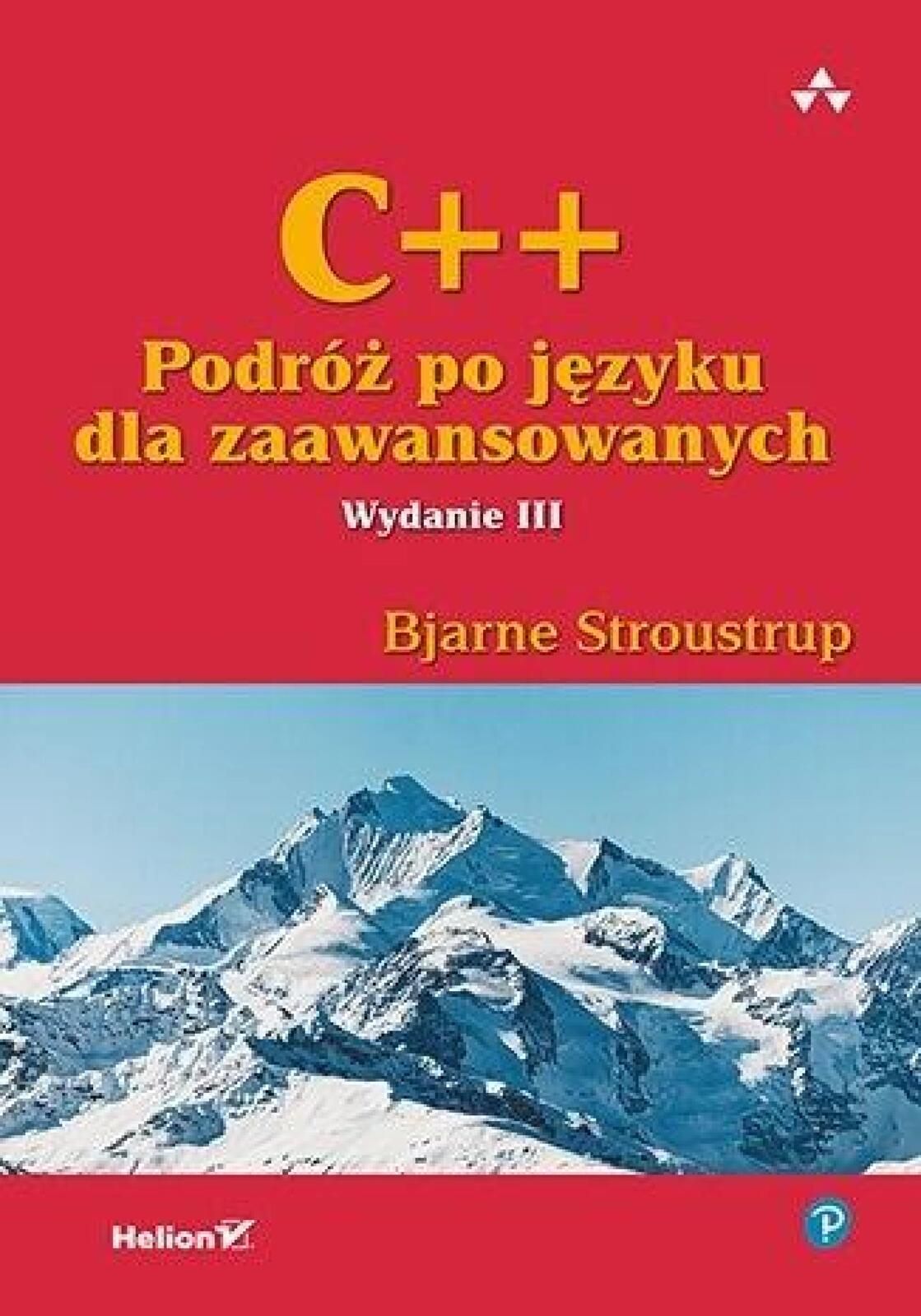 C++. Podróż po języku dla zaawansowanych w.3 Helion Bjarne