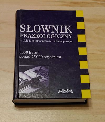 Słownik frazeologiczny 5000 haseł (wydawnictwo EUROPA)