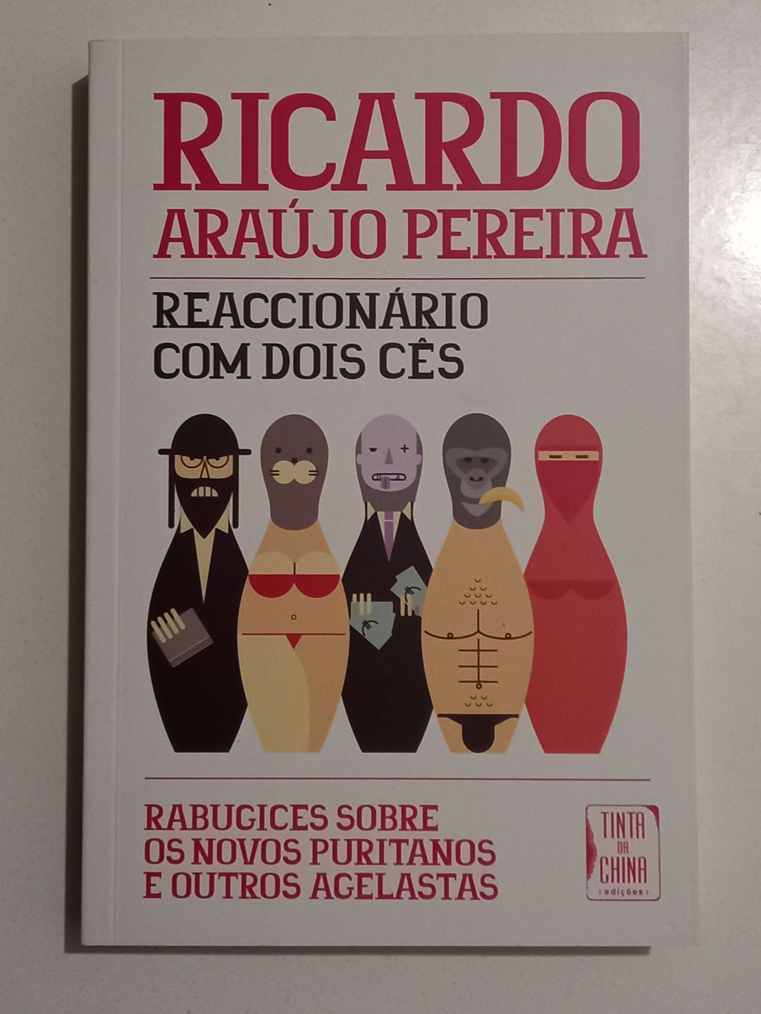 Livro "Reaccionário Com Dois Cês" de Ricardo Araújo Pereira