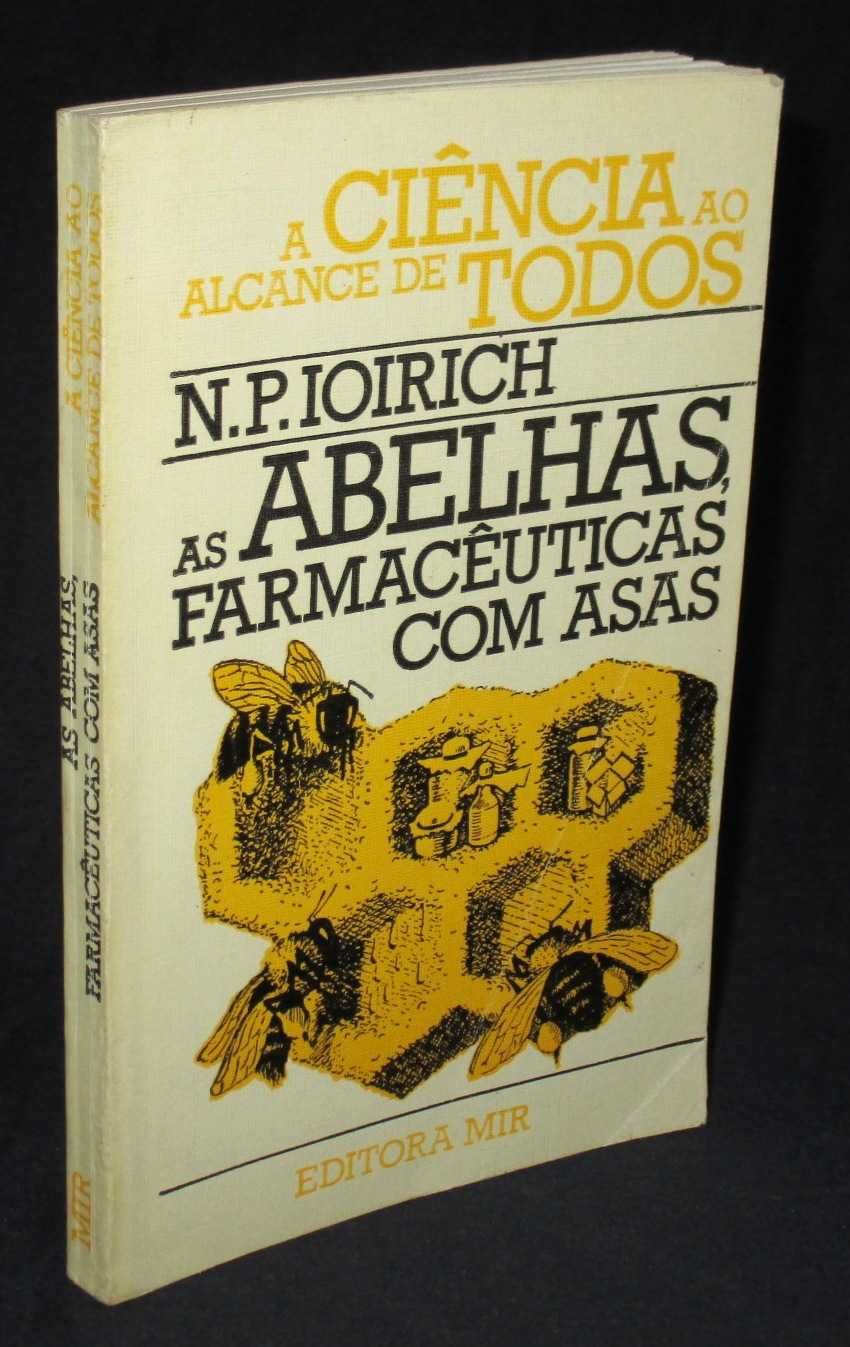 Livro As Abelhas Farmacêuticas com Asas N. P. Ioirich