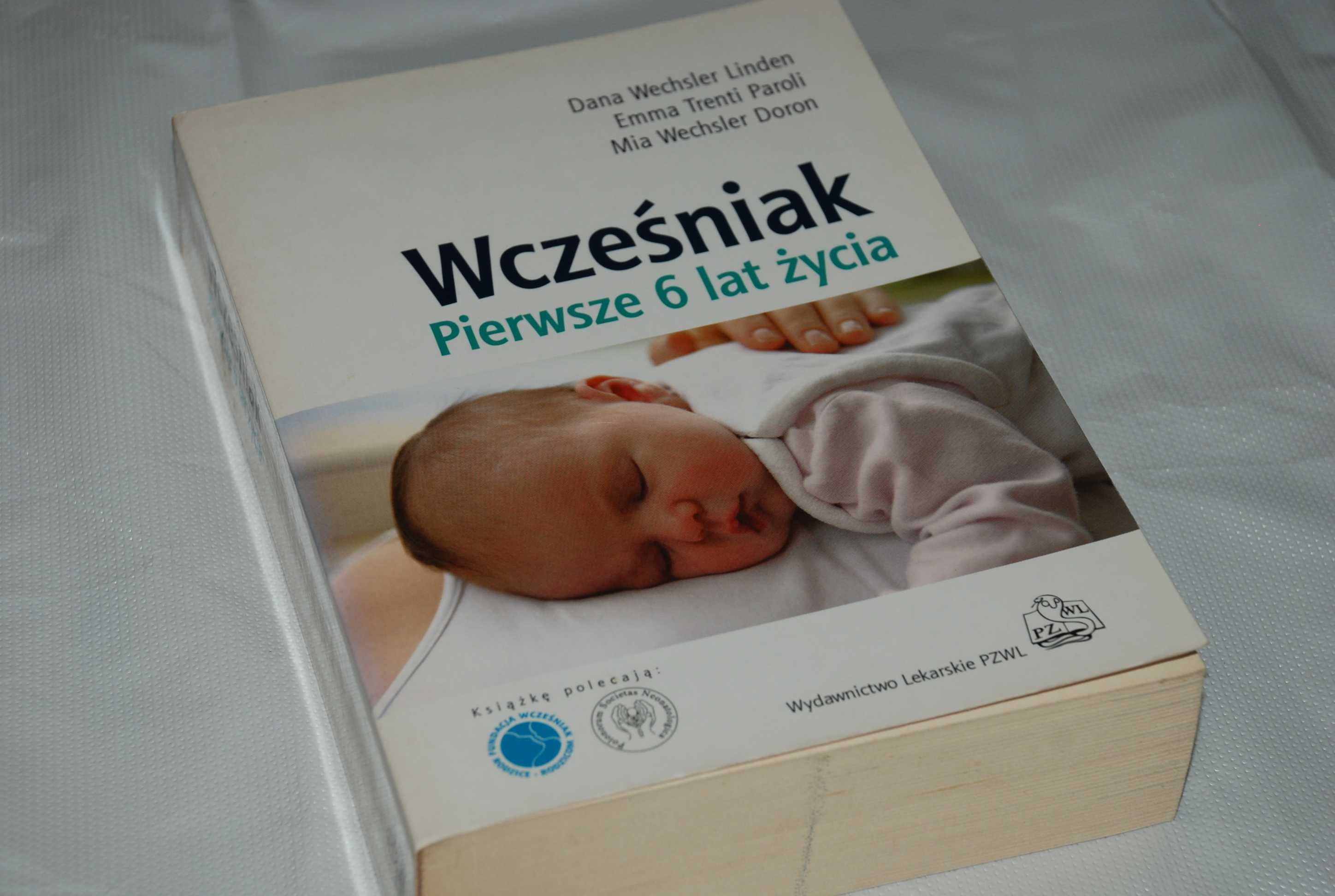 Wcześniak pierwsze 6 lat życia - Dana Wechsler Linden bdb!