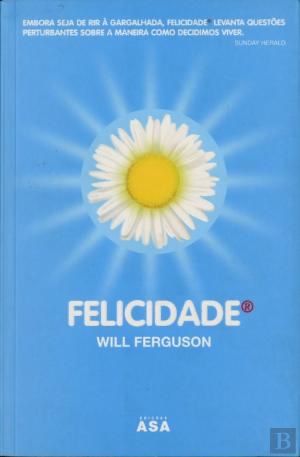 “Felicidade” de Will Ferguson