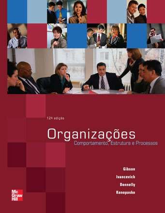 Organizações - Comportamento, Estrutura e Processos