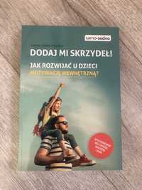 Dodaj mi skrzydeł ! Joanna Steinke -Kalembka