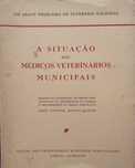 A Situação dos Médicos-Veterinários Municipais- Prof. Dr Afonso Queiró