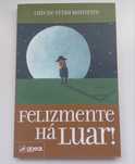 Livro "Felizmente há luar"