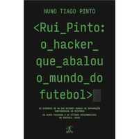 Rui Pinto: o hacker que abalou o mundo do futebol, Nuno Tiago Pinto
